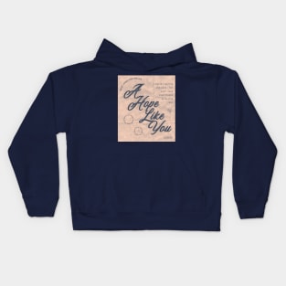 DAISY JONES AND THE SIX MERCH - A HOPE LIKE YOU DESIGN Kids Hoodie